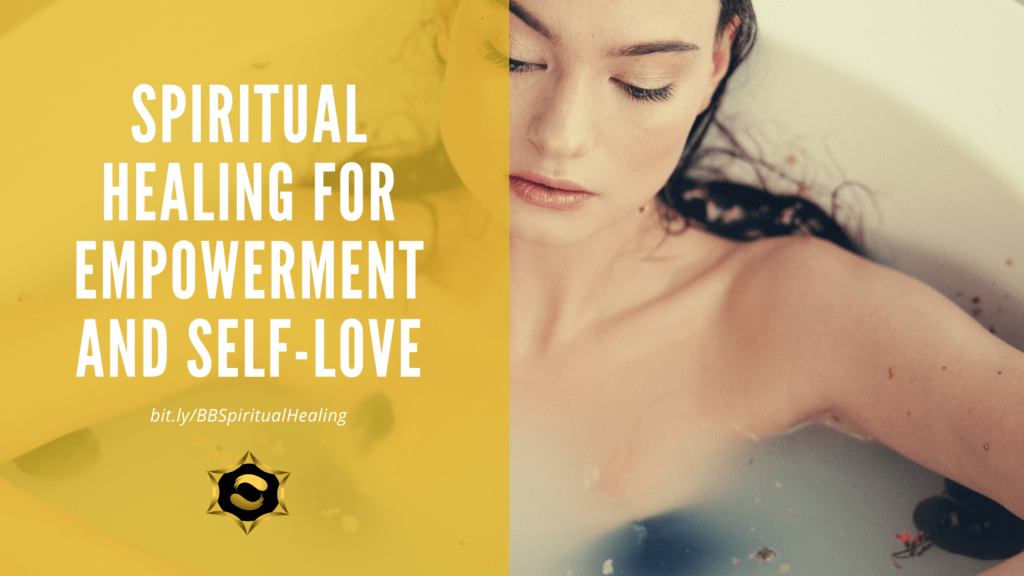 Spiritual Healing for Empowerment & Self Love